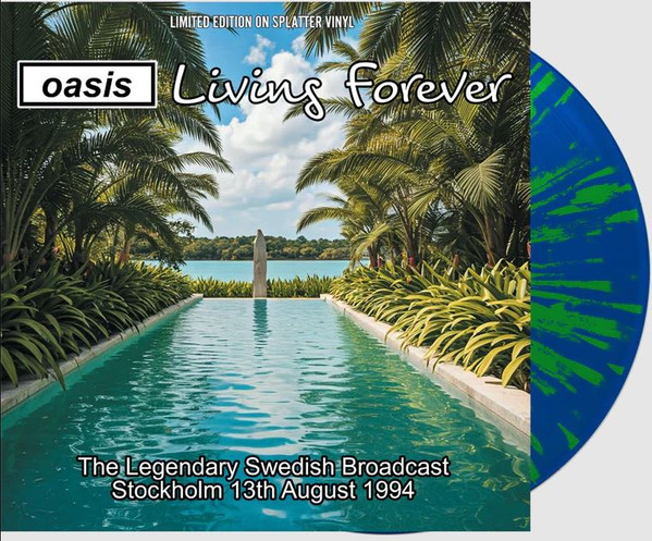 OASIS — Living Forever (Blue & Green Splatter Vinyl)