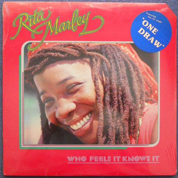 RITA MARLEY — WHO FEELS IT KNOWS IT