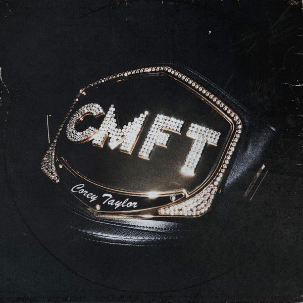 COREY TAYLOR — CMFT