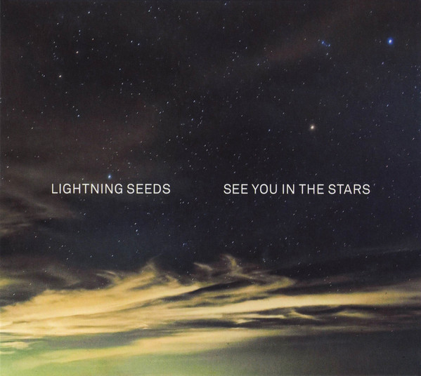 LIGHTNING SEEDS — SEE YOU IN THE STARS