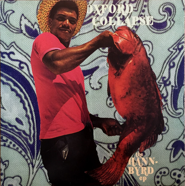 OXFORD COLLAPSE — The Hann-Byrd EP