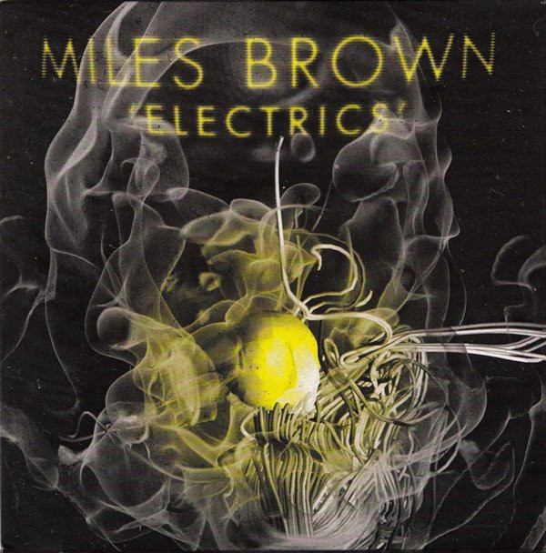 MILES BROWN — Electrics