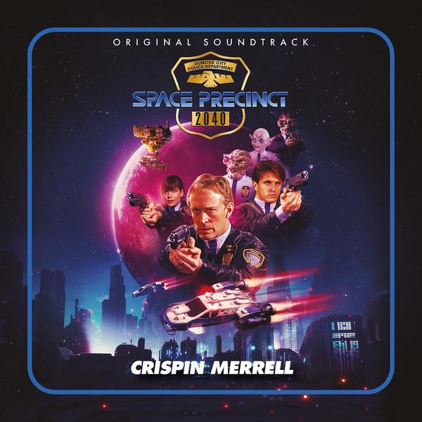 CRISPIN MERRELL — SPACE PRECINCT OST
