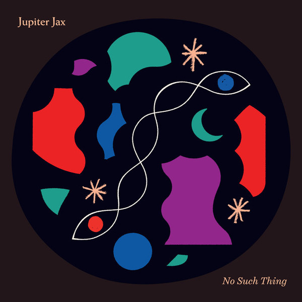 JUPITER JAX — NO SUCH THING