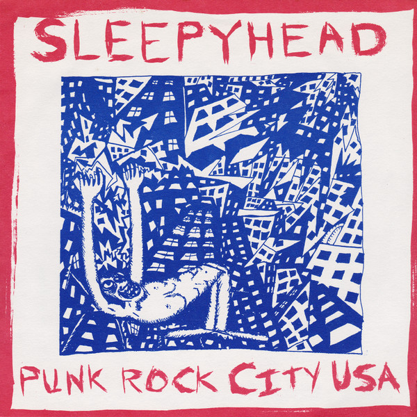 SLEEPYHEAD — Punk Rock City Usa