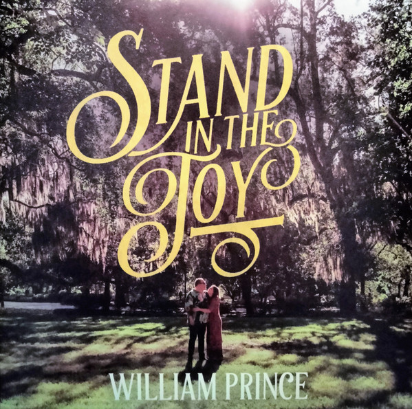WILLIAM PRINCE — STAND IN THE JOY