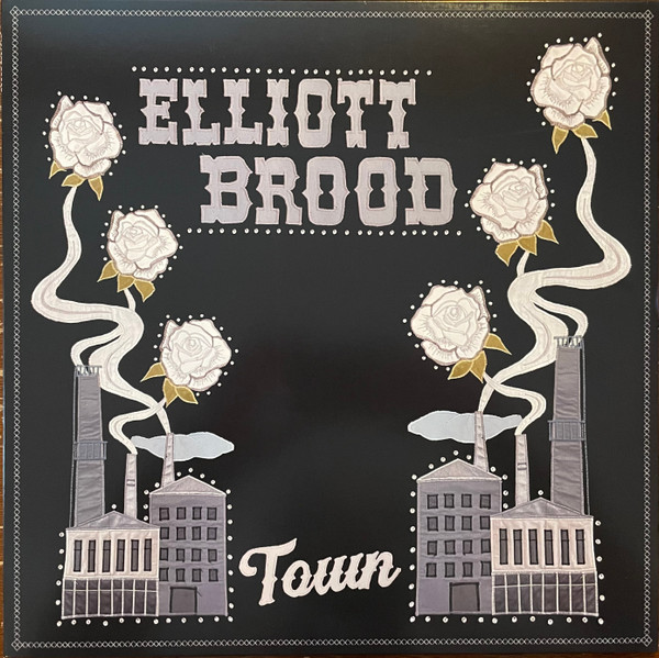 ELLIOTT BROOD — TOWN