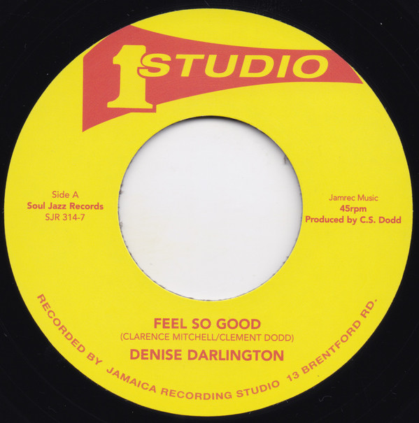 SOUL JAZZ RECORDS PRESENTS STUDIO ONE 45S: DENISE — FEEL SO GOOD / RIGHTFUL REBEL