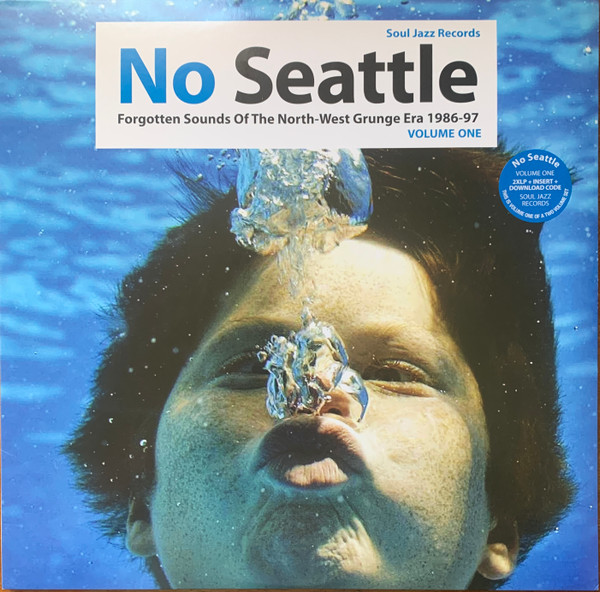 SOUL JAZZ RECORDS PRESENTS — NO SEATTLE: FORGOTTEN SOUNDS OF THE NORTH-WEST