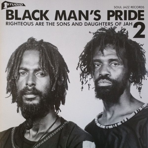 SOUL JAZZ RECORDS PRESENTS — STUDIO ONE BLACK MAN'S PRIDE 2: RIGHTEOUS ARE