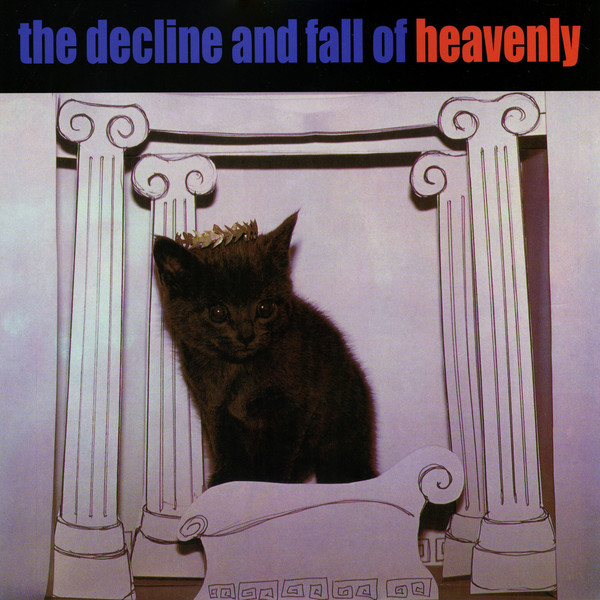 HEAVENLY — THE DECLINE AND FALL OF HEAVENLY