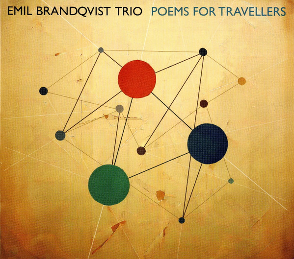 EMIL BRANDQVIST TRIO — POEMS FOR TRAVELLERS