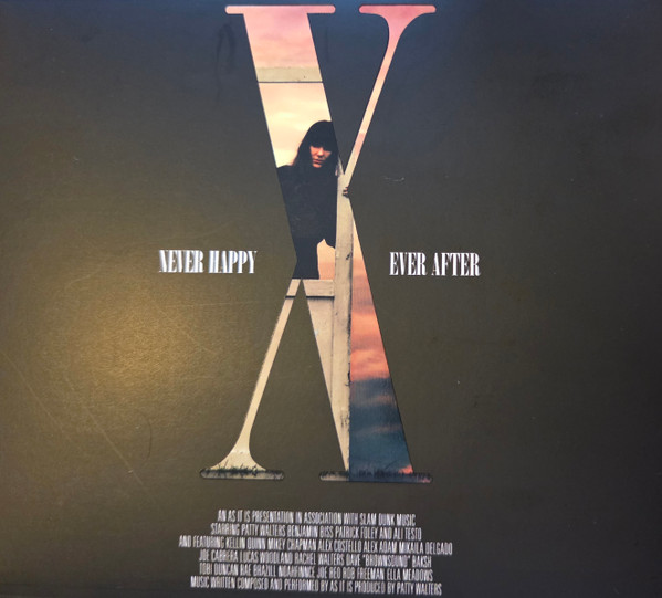 AS IT IS — NEVER HAPPY, EVER AFTER X