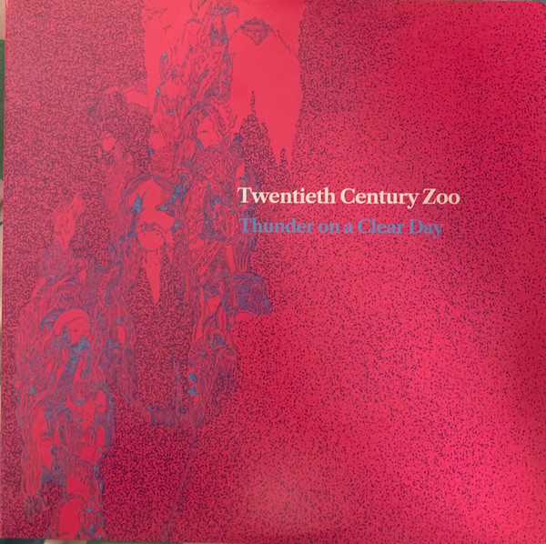 TWENTIETH CENTURY ZOO — Thunder On A Clear Day (Pink/Sky Blue Splatter Vinyl)