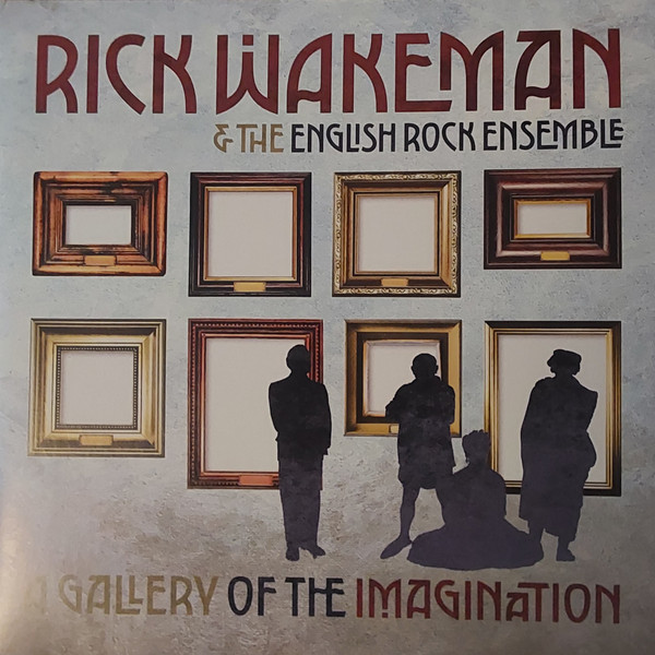 RICK WAKEMAN — A GALLERY OF THE IMAGINATION