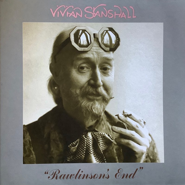 VIVIAN STANSHALL — RAWLINSONS END