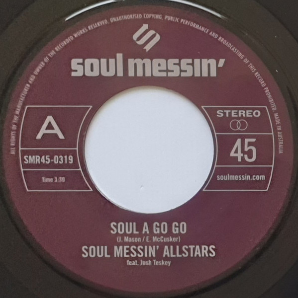 Soul Messin' Allstars — Soul A Go Go b/w Soul A Go Go