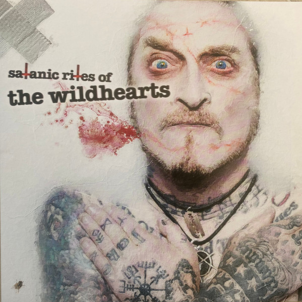 THE WILDHEARTS — SATANIC RITES OF THE WILDHEARTS