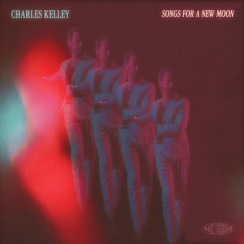 CHARLES KELLEY — SONGS FOR A NEW MOON