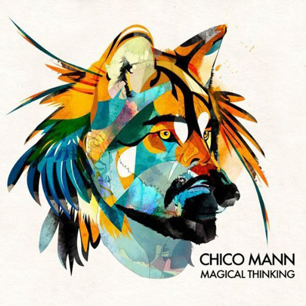 CHICO MANN — Magical Thinking
