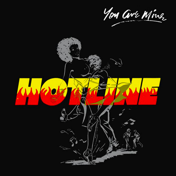 HOTLINE — You Are Mine