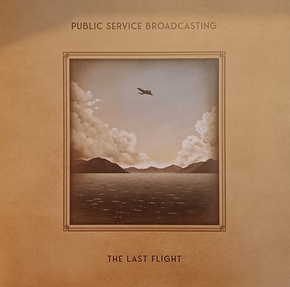 PUBLIC SERVICE BROADCASTING — THE LAST FLIGHT