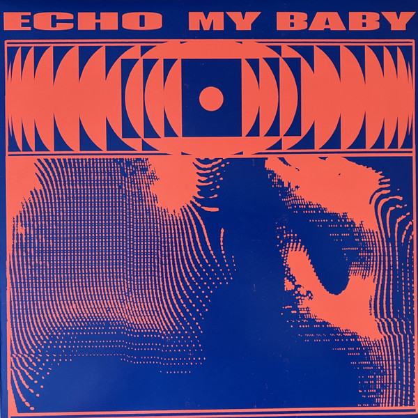 MY BABY — ECHO