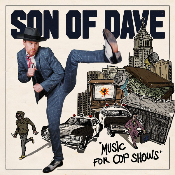 SON OF DAVE — MUSIC FOR COP SHOWS