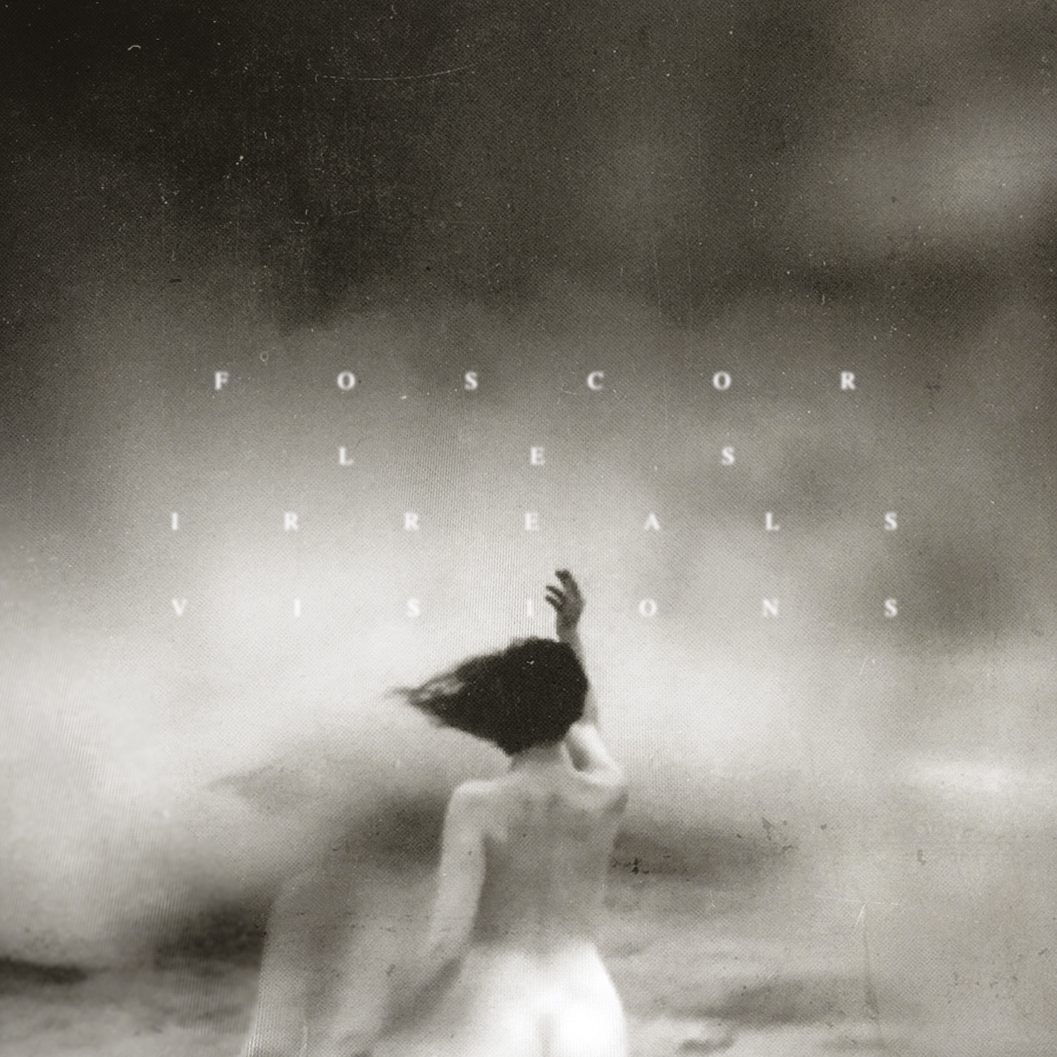 FOSCOR — Les Irreals Visions