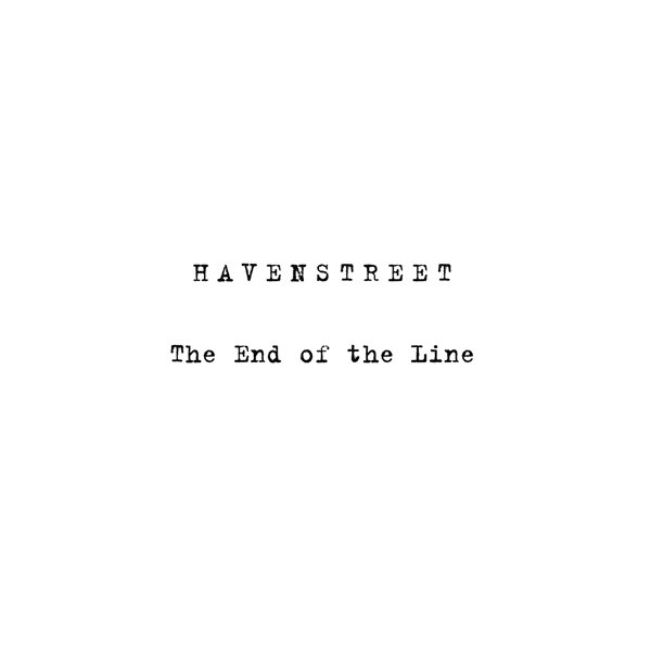 HAVENSTREET — End Of The Line / Perspectives
