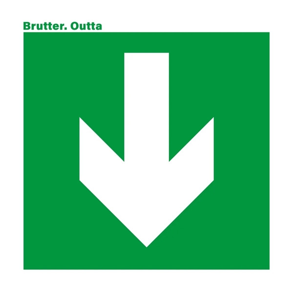 BRUTTER — OUTTA