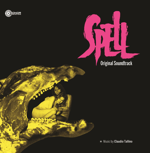 CLAUDIO TALLINO — Spell - Dolce Mattatoio - Original Soundtrack