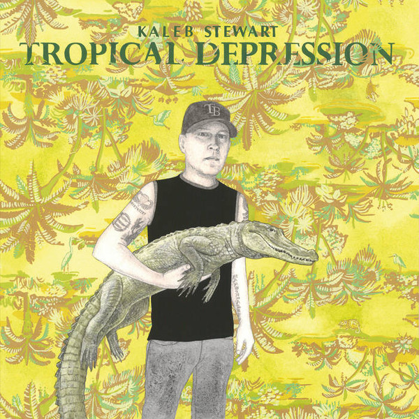 KALEB STEWART — Tropical Depression
