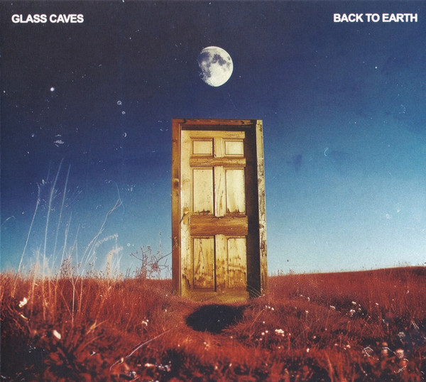 GLASS CAVES — Back To Earth
