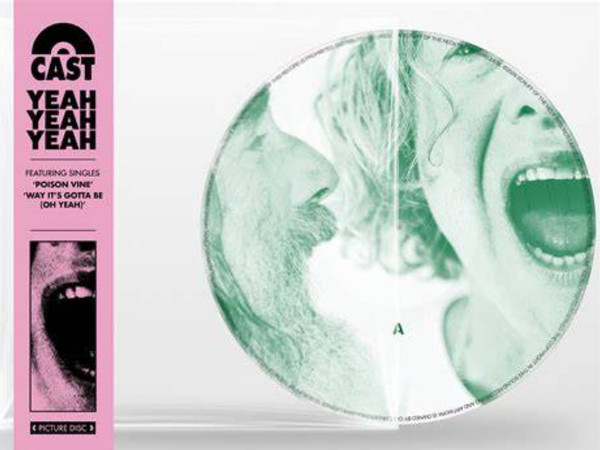 CAST — Yeah Yeah Yeah (Picture Disc)