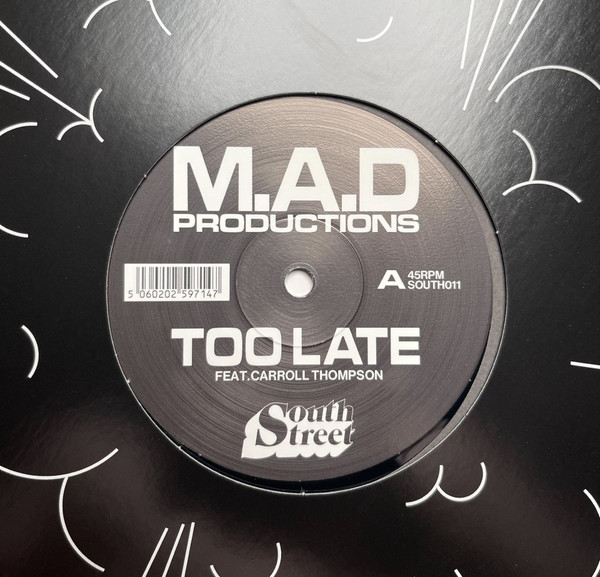 M.A.D Productions — Too Late