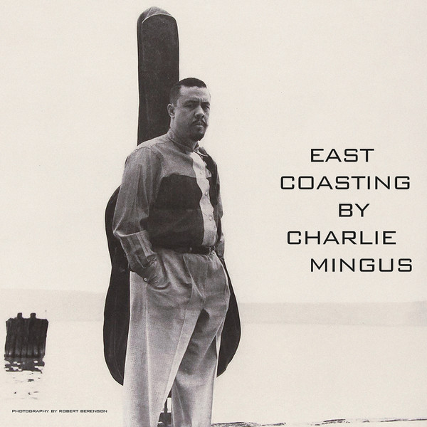 CHARLIE MINGUS — East Coasting (Clear Vinyl)