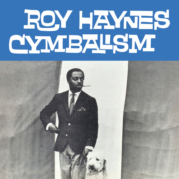 ROY HAYNES — Cymbalism (Clear Vinyl)