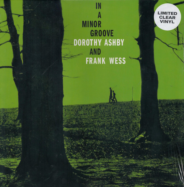 DOROTHY ASHBY / FRANK WESS — In A Minor Groove (Clear Vinyl)