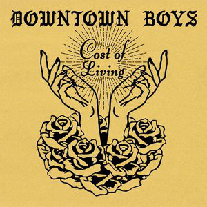 DOWNTOWN BOYS — COST OF LIVING