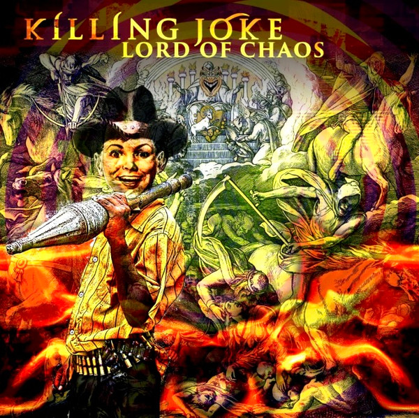 KILLING JOKE — LORD OF CHAOS