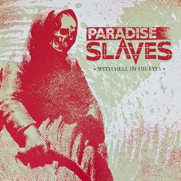 PARADISE SLAVES — WITH HELL IN HIS EYES