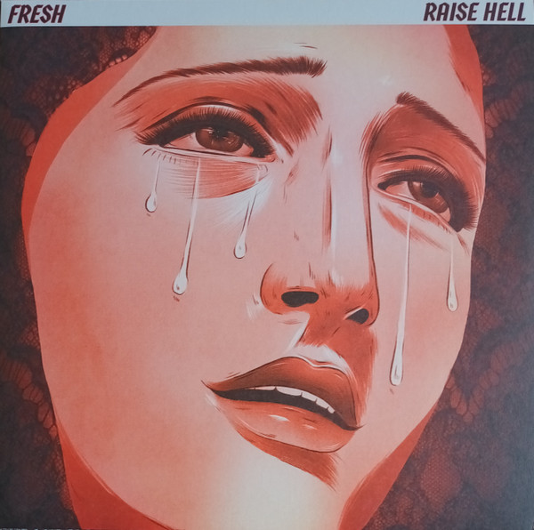 FRESH — RAISE HELL