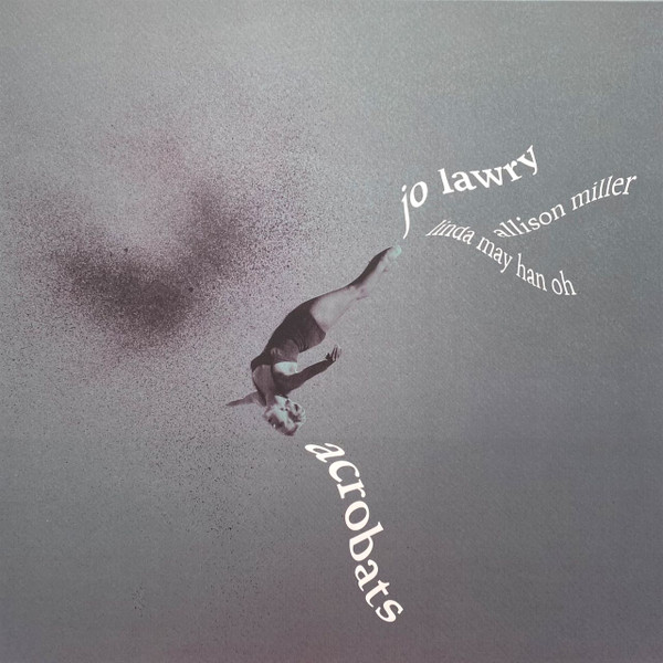 JO LAWRY — Acrobats