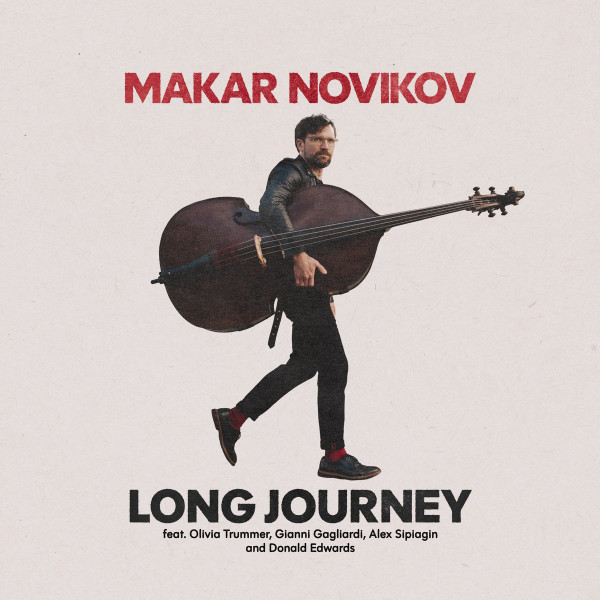 MAKAR NOVIKOV QUINTET — Long Journey