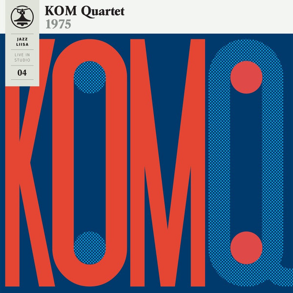 KOM QUARTET — Jazz-Liisa 4
