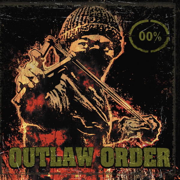 OUTLAW ORDER — DRAGGING DOWN THE ENFORCER