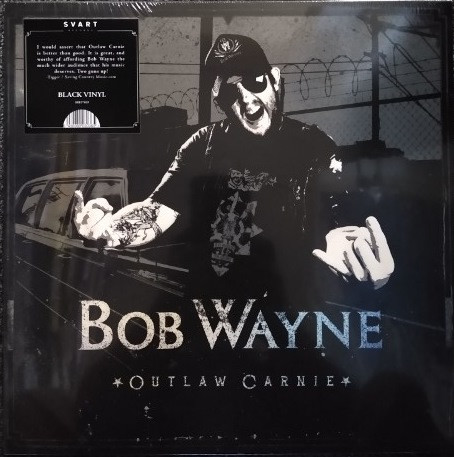 BOB WAYNE — OUTLAW CARNIE