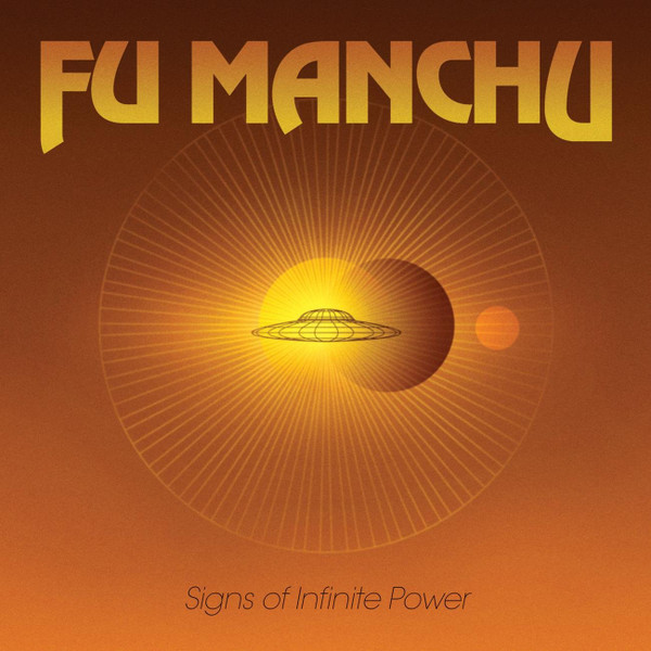 FU MANCHU — SIGNS OF INFINITE POWER
