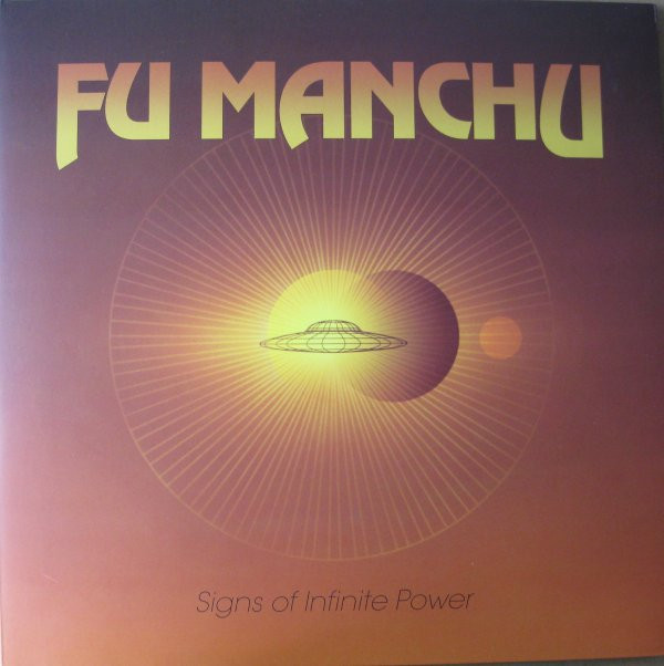 FU MANCHU — SIGNS OF INFINITE POWER